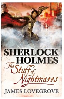 Sherlock Holmes, Stuff of Nightmares