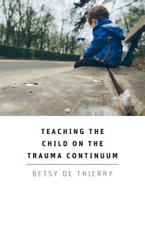 Teaching the Child on the Trauma Continuum