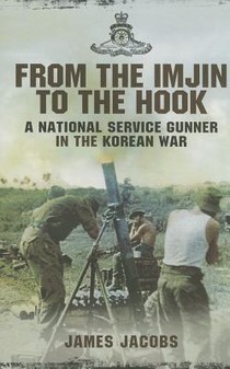 From the Imjin to the Hook: A National Service Gunner in the Korean War voorzijde