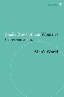 Woman's Consciousness, Man's World