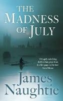 The Madness of July