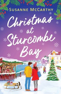 Christmas at Sturcombe Bay: A new small-town, heartwarming festive romance
