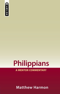 Philippians: A Mentor Commentary