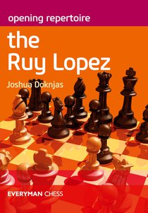 Opening Repertoire: The Ruy Lopez