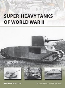 Super-heavy Tanks of World War II voorzijde