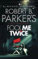 Robert B. Parker's Fool Me Twice voorzijde