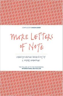 More Letters of Note