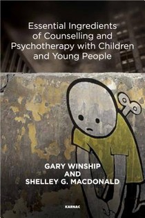 The Essentials of Counselling and Psychotherapy in Primary Schools