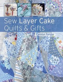 Sew Layer Cake Quilts & Gifts voorzijde