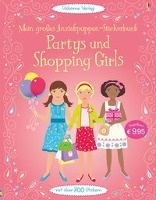 Mein großes Anziehpuppen-Stickerbuch: Partys und Shopping Girls. Doppelband