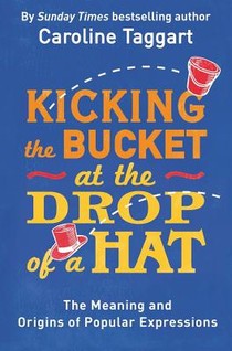 Kicking the Bucket at the Drop of a Hat voorzijde