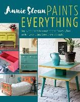 Annie Sloan Paints Everything