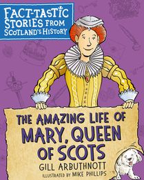 The Amazing Life of Mary, Queen of Scots voorzijde