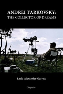 Andrei Tarkovsky: The Collector of Dreams voorzijde