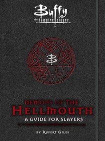 Buffy the Vampire Slayer: Demons of the Hellmouth: A Guide for Slayers voorzijde