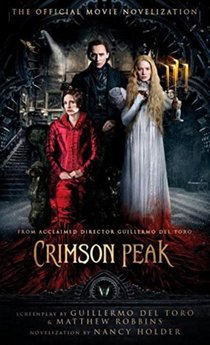 Crimson Peak: The Official Movie Novelization voorzijde