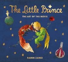 The Little Prince: The Art of the Movie