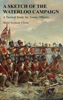 A Sketch of the Waterloo Campaign