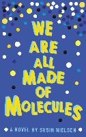We Are All Made of Molecules voorzijde