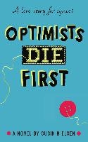 Optimists Die First voorzijde