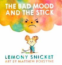 The Bad Mood and the Stick voorzijde