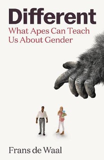 Different: What Apes Can Teach Us About Gender voorzijde