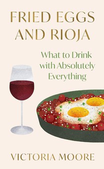 Fried Eggs and Rioja