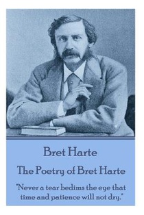 The Poetry of Bret Harte: 
