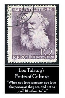 Leo Tolstoy's Fruits Of Culture: 