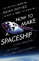 How to Make a Spaceship