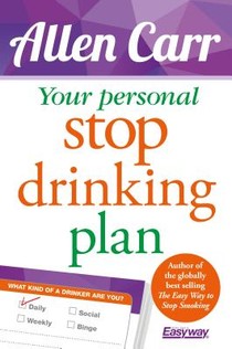 Your Personal Stop Drinking Plan: The Revolutionary Method for Quitting Alcohol voorzijde