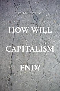 How Will Capitalism End?