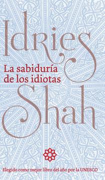 La sabiduria de los idiotas
