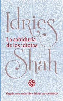 La sabiduría de los idiotas