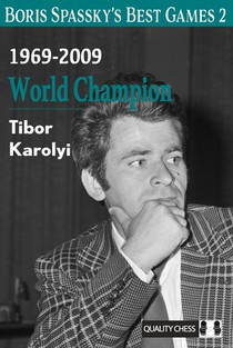 Boris Spassky’s Best Games 2