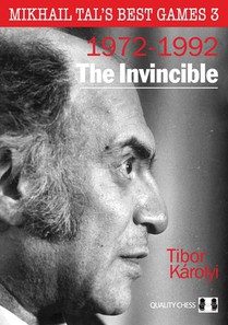 Mikhail Tal's Best Games 3 – The Invincible