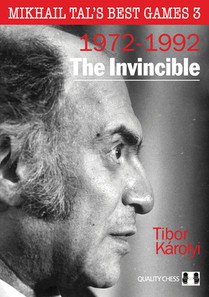 Mikhail Tal's Best Games 3, 2nd Edition: The Invincible
