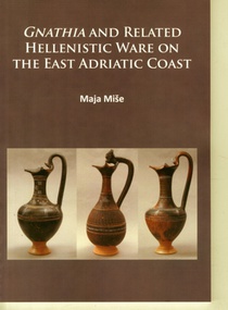 Gnathia and related Hellenistic ware on the East Adriatic coast