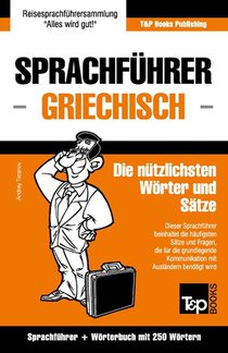 Sprachfuhrer Deutsch-Griechisch und Mini-Woerterbuch mit 250 Woertern