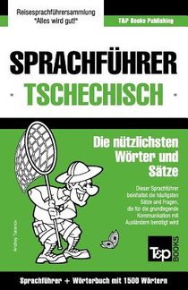 Sprachfuhrer Deutsch-Tschechisch und Kompaktwoerterbuch mit 1500 Woertern