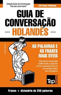Guia de Conversacao Portugues-Holandes e mini dicionario 250 palavras