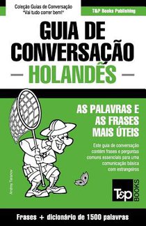 Guia de Conversacao Portugues-Holandes e dicionario conciso 1500 palavras