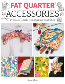 Fat Quarter: Accessories