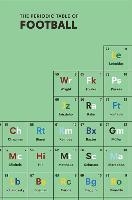 The Periodic Table of FOOTBALL