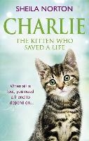 Charlie the Kitten Who Saved A Life voorzijde
