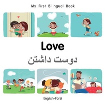 My First Bilingual BookLove (EnglishFarsi)