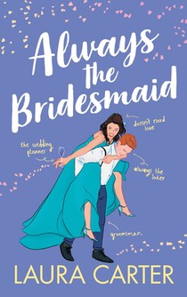 Always the Bridesmaid
