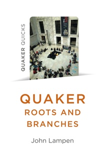 Quaker Roots and Branches