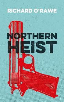 Northern Heist voorzijde