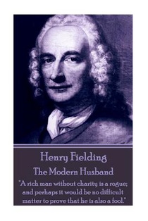Henry Fielding - The Modern Husband: 